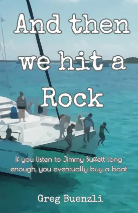 And Then We Hit a Rock Paperback  December 3, 2024