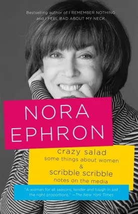 Crazy Salad and Scribble Scribble: Some Things About Women and Notes on Media Paperback – October 16, 2012