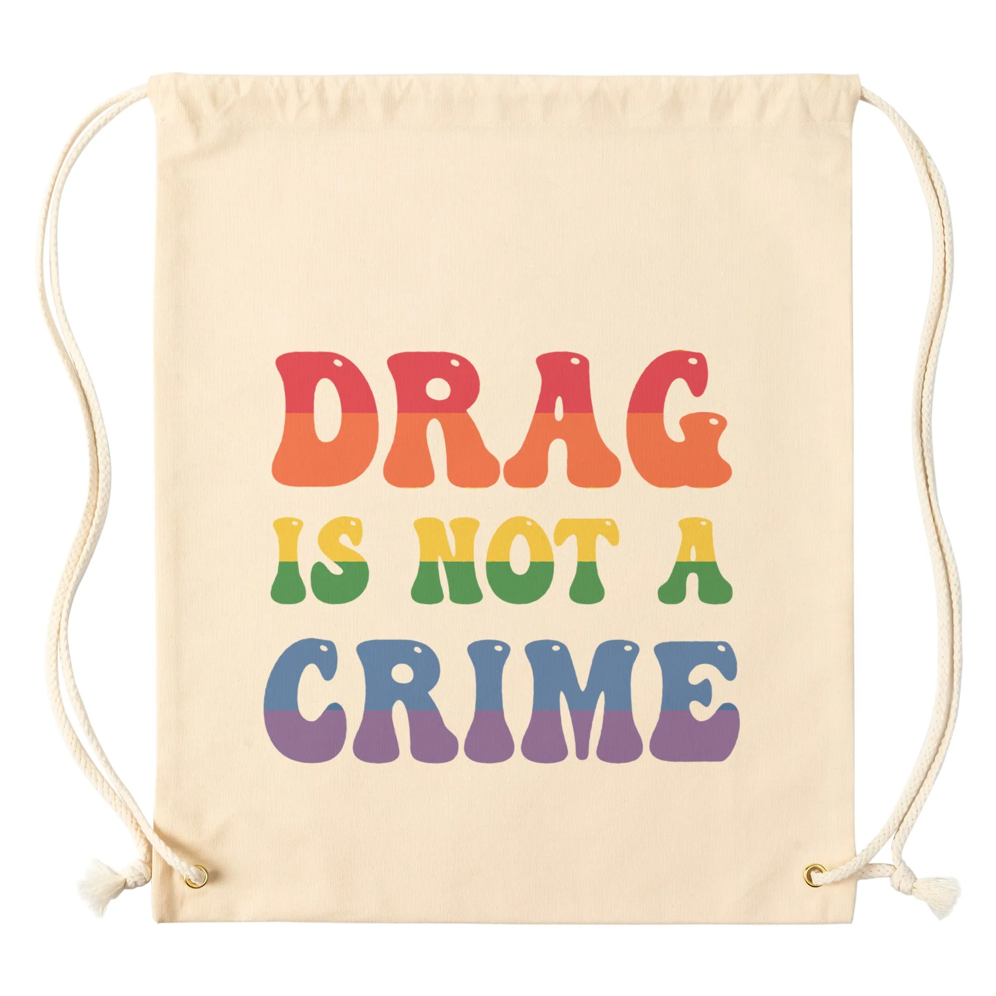 Drag is NOT a CRIME Drawstring Canvas Backpack