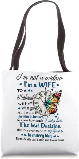 I Am Not A Widow I Am A Wife To A Husband With Wings Tote Bag