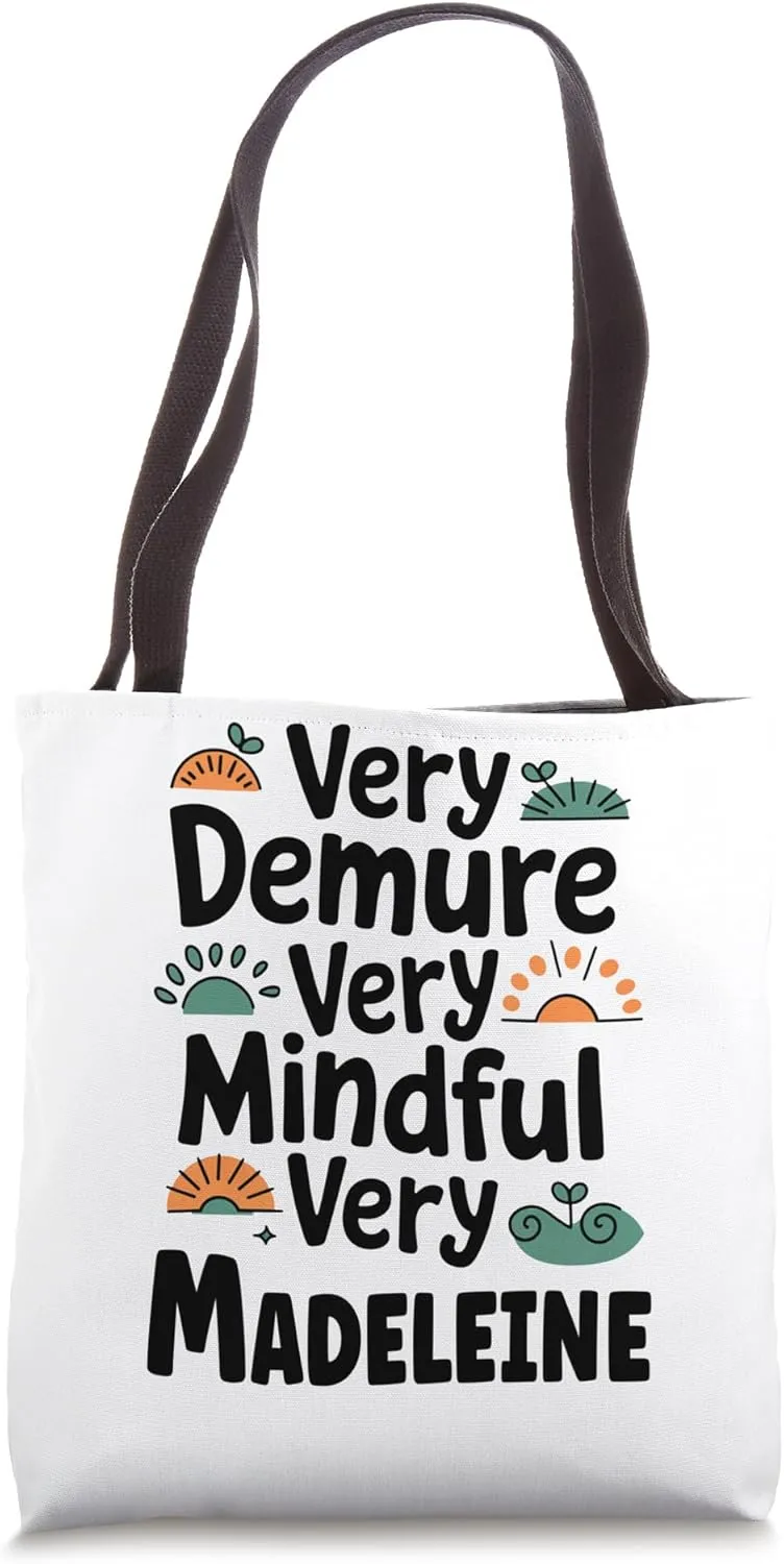 Madeleine Personalized Very Demure Very Mindful Madeleine Na Tote Bag