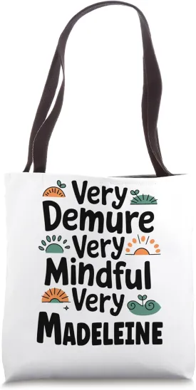 Madeleine Personalized Very Demure Very Mindful Madeleine Na Tote Bag