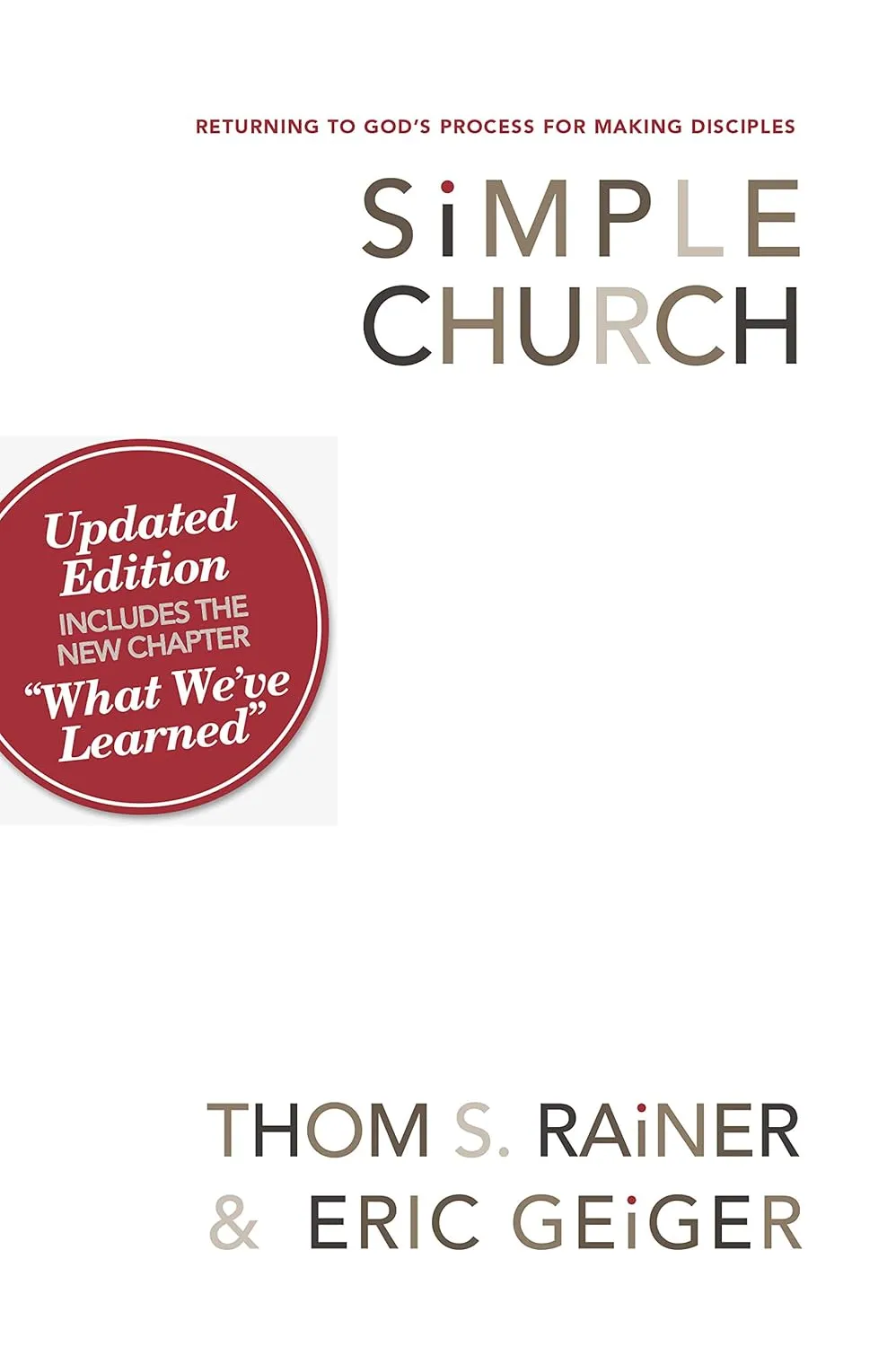 Simple Church: Returning to God's Process for Making Disciples Paperback  Illustrated, June 1, 2011
